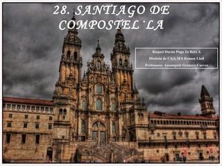 volta de creuer|28. SANTIAGO DE COMPOSTEL·LA 